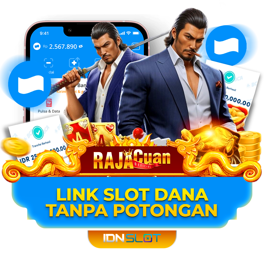 SLOT DANA : Rekomendiasi Link Situs Slot DANA Terpercaya Deposit via Qris Dana